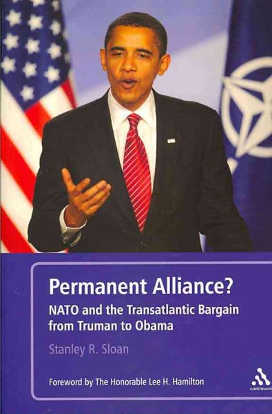 Permanent Alliance?: NATO and the Transatlantic Bargain from Truman to Obama cover