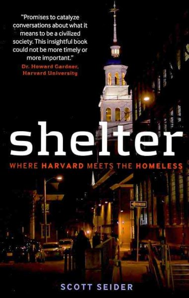 Shelter: Where Harvard Meets the Homeless cover