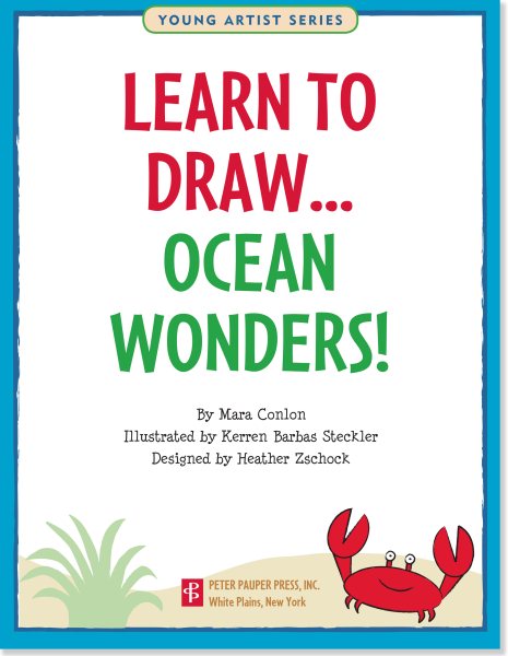 Learn To Draw Ocean Wonders! (Easy Step-by-Step Drawing Guide) (Young Artist)