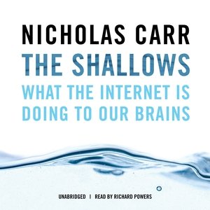 The Shallows: What the Internet Is Doing to Our Brains cover
