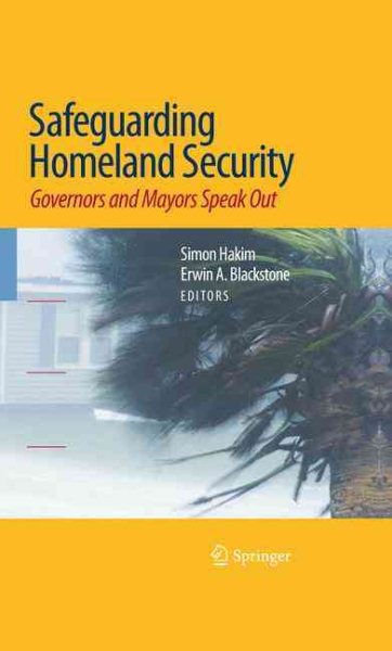 Safeguarding Homeland Security: Governors and Mayors Speak Out