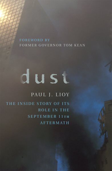 Dust: The Inside Story of Its Role in the September 11th Aftermath