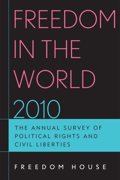 Freedom in the World 2010: The Annual Survey of Political Rights and Civil Liberties cover