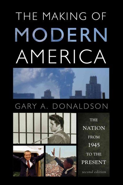 The Making of Modern America: The Nation from 1945 to the Present cover
