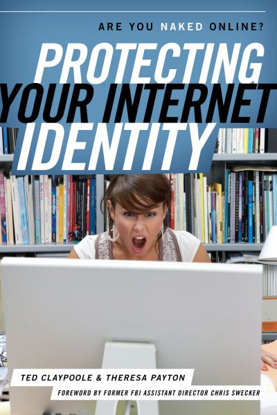 Protecting Your Internet Identity: Are You Naked Online? cover