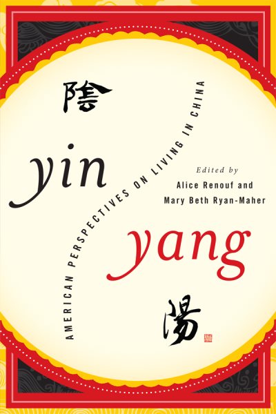 Yin-Yang: American Perspectives on Living in China cover