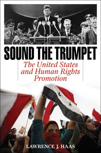 Sound the Trumpet: The United States and Human Rights Promotion cover