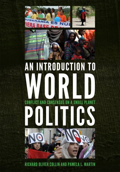 An Introduction to World Politics: Conflict and Consensus on a Small Planet cover