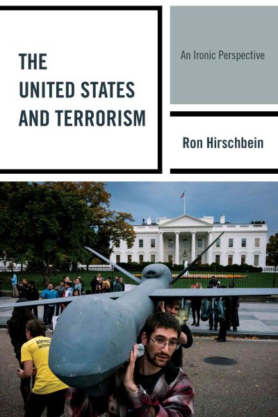 The United States and Terrorism: An Ironic Perspective cover