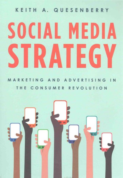Social Media Strategy: Marketing and Advertising in the Consumer Revolution cover