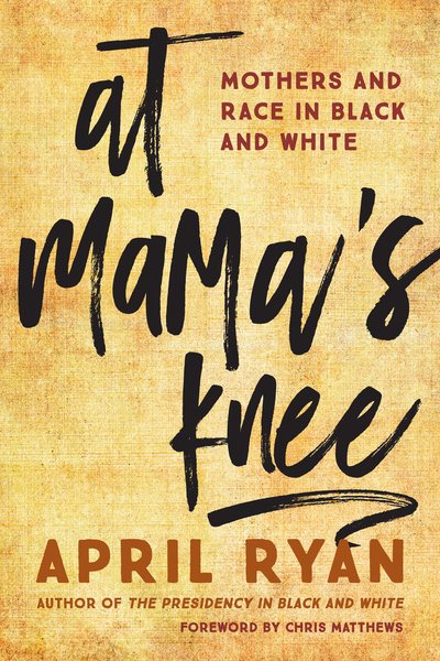 At Mama's Knee: Mothers and Race in Black and White cover