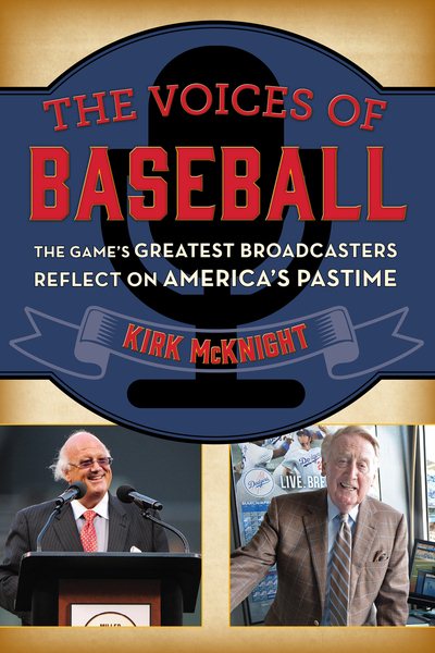 The Voices of Baseball: The Game's Greatest Broadcasters Reflect on America's Pastime cover