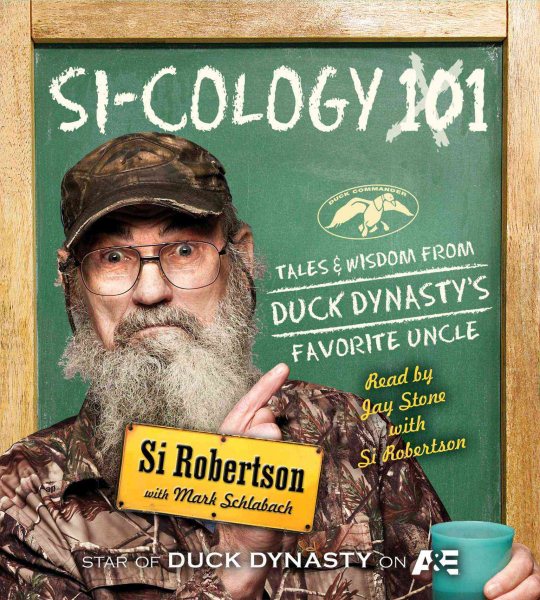 Si-cology 1: Tales and Wisdom from Duck Dynasty's Favorite Uncle cover
