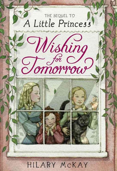 Wishing for Tomorrow: The Sequel to A Little Princess cover