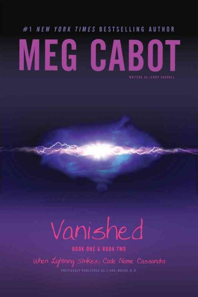Vanished Books One & Two: When Lightning Strikes; Code Name Cassandra cover