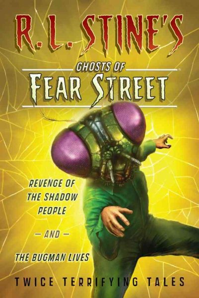 Revenge of the Shadow People and The Bugman Lives!: Twice Terrifying Tales (R.L. Stine's Ghosts of Fear Street) cover