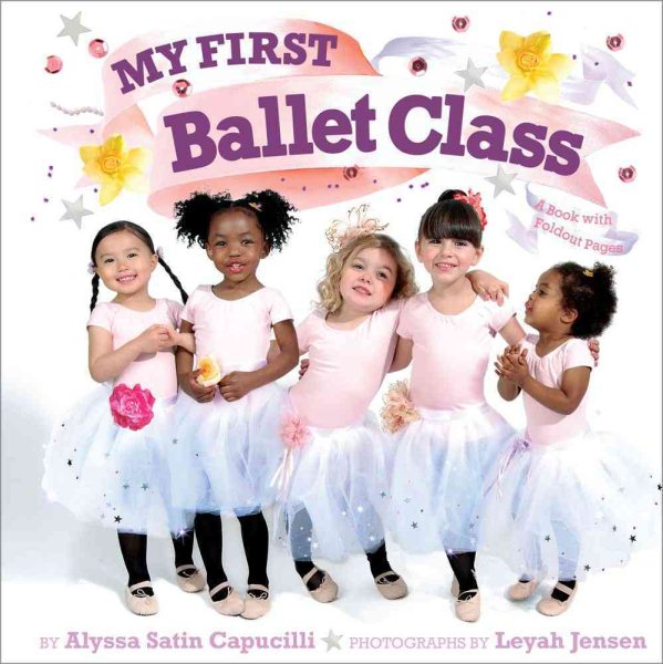 My First Ballet Class: A Book with Foldout Pages cover