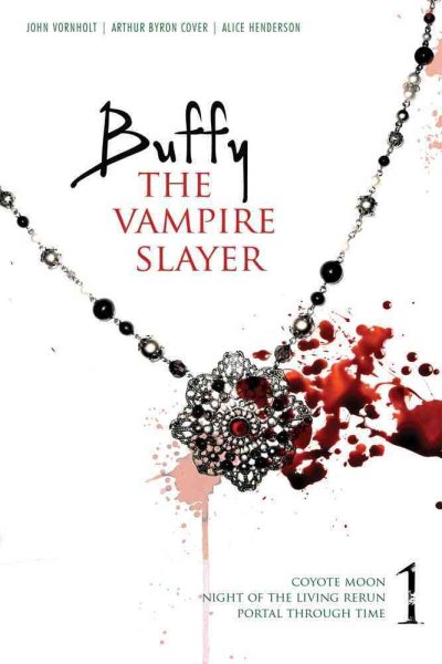 Buffy the Vampire Slayer 1: Coyote Moon; Night of the Living Rerun; Portal Through Time (1)