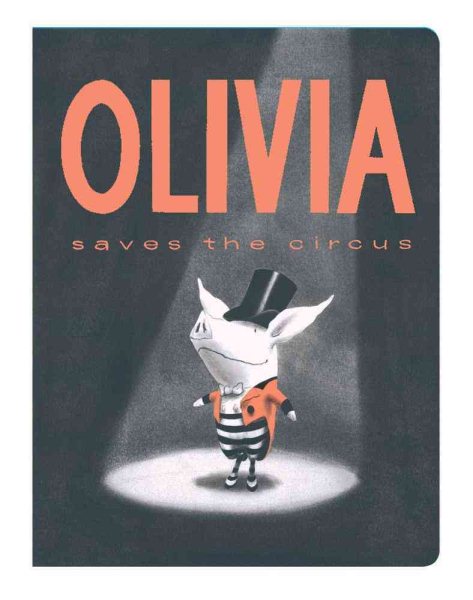 Olivia Saves the Circus (Classic Board Books) cover
