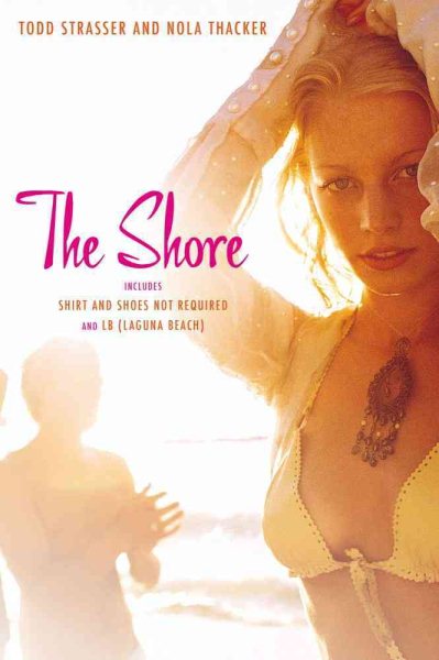 The Shore: Shirt and Shoes Not Required; LB (Laguna Beach) cover