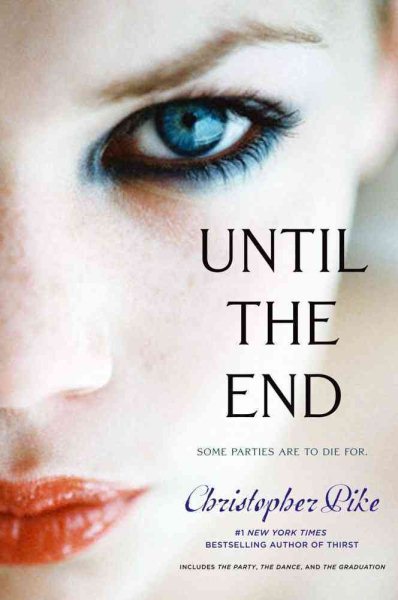 Until the End: The Party; The Dance; The Graduation (Final Friends)