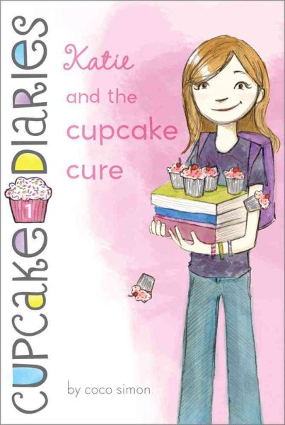 Katie and the Cupcake Cure (1) (Cupcake Diaries) cover