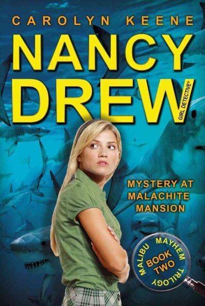 Mystery at Malachite Mansion: Book Two in the Malibu Mayhem Trilogy (46) (Nancy Drew (All New) Girl Detective) cover