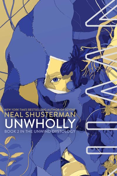 UnWholly (2) (Unwind Dystology)