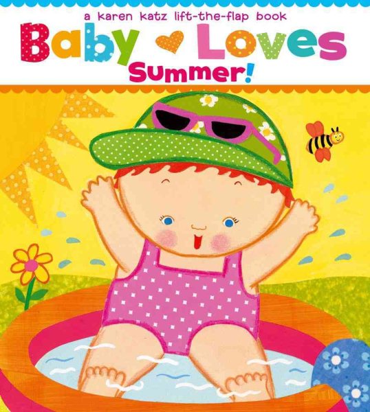 Baby Loves Summer!: A Karen Katz Lift-the-Flap Book (Karen Katz Lift-the-Flap Books) cover