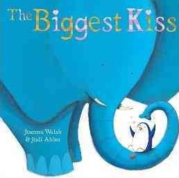The Biggest Kiss (Paula Wiseman Books) cover
