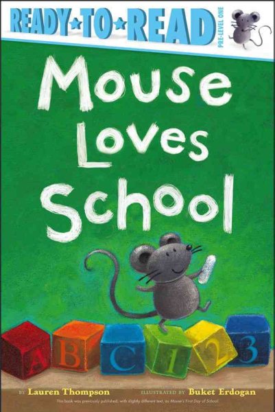 Mouse Loves School: Ready-to-Read Pre-Level 1 cover