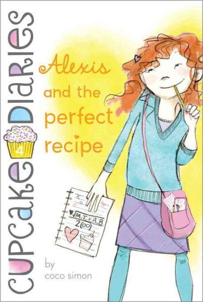 Alexis and the Perfect Recipe (4) (Cupcake Diaries) cover