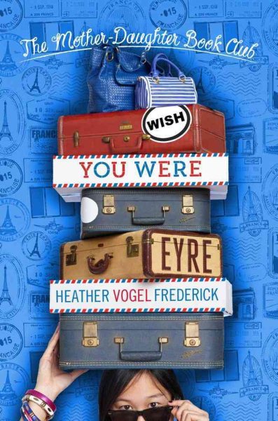 Wish You Were Eyre (The Mother-Daughter Book Club) cover