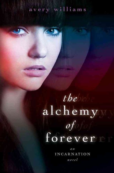 The Alchemy of Forever: An Incarnation Novel cover