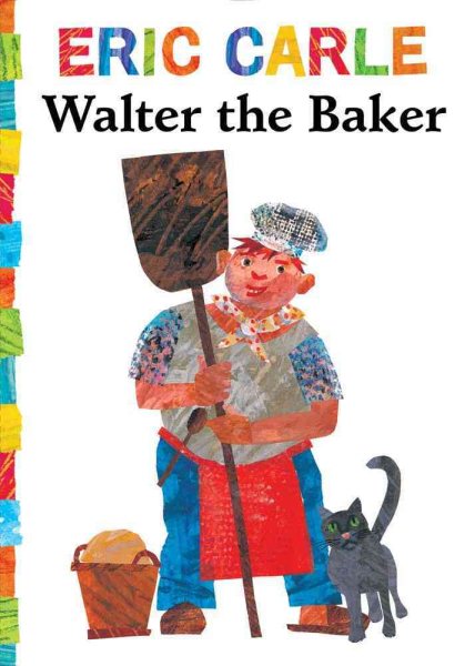 Walter the Baker (The World of Eric Carle) cover