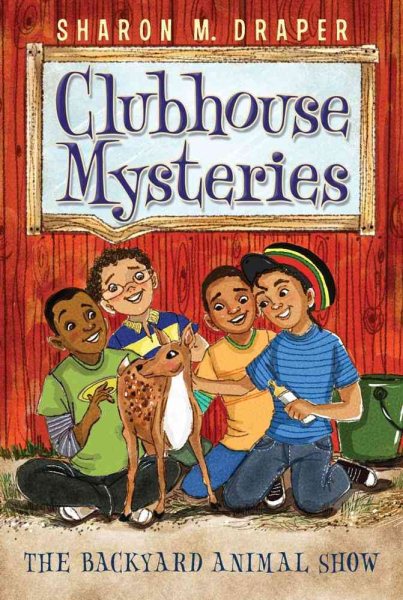 The Backyard Animal Show (Clubhouse Mysteries) cover