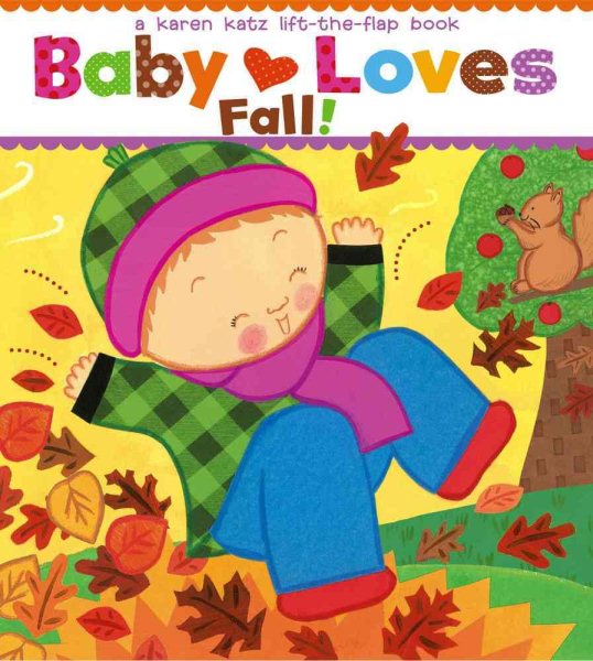 Baby Loves Fall!: A Karen Katz Lift-the-Flap Book (Karen Katz Lift-The-Flap Books) cover