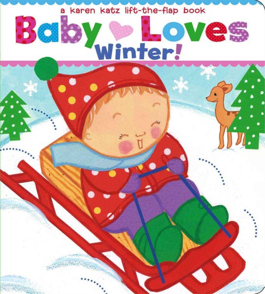 Baby Loves Winter!: A Karen Katz Lift-the-Flap Book (Karen Katz Lift-the-Flap Books) cover