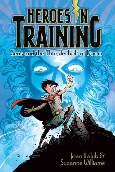 Zeus and the Thunderbolt of Doom (1) (Heroes in Training) cover
