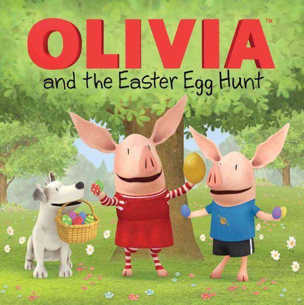 OLIVIA and the Easter Egg Hunt (Olivia TV Tie-in) cover