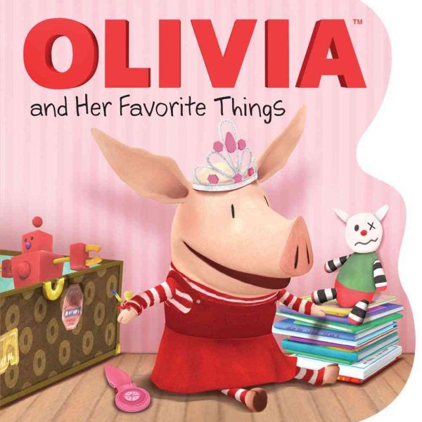 OLIVIA and Her Favorite Things (Olivia TV Tie-in) cover