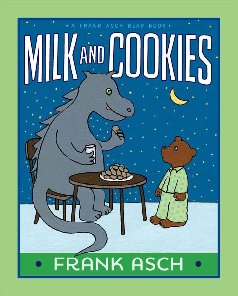 Milk and Cookies (A Frank Asch Bear Book) cover