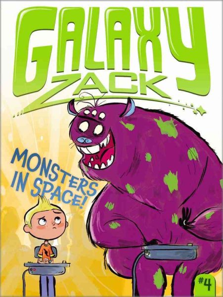 Monsters in Space! (4) (Galaxy Zack) cover