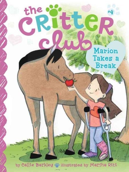 Marion Takes a Break (4) (The Critter Club) cover