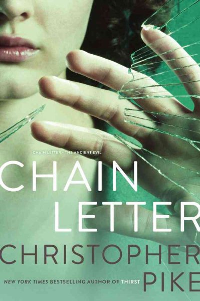 Chain Letter: Chain Letter; The Ancient Evil cover