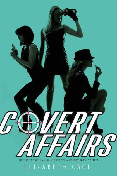 Covert Affairs: License to Thrill; Live and Let Spy; Nobody Does It Better cover