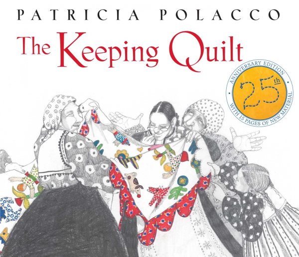 The Keeping Quilt: 25th Anniversary Edition cover