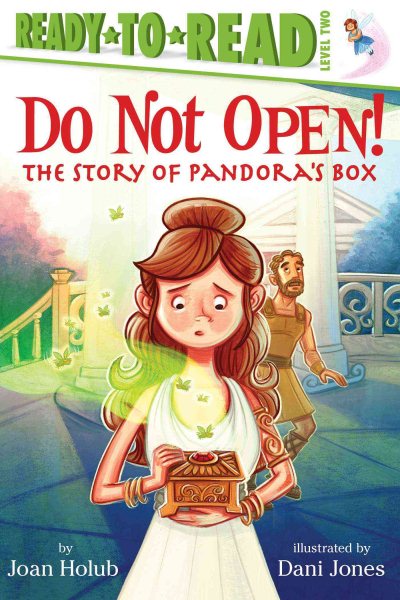 Do Not Open!: The Story of Pandora's Box (Ready-to-Read Level 2) cover