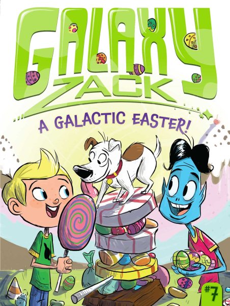 A Galactic Easter! (7) (Galaxy Zack) cover