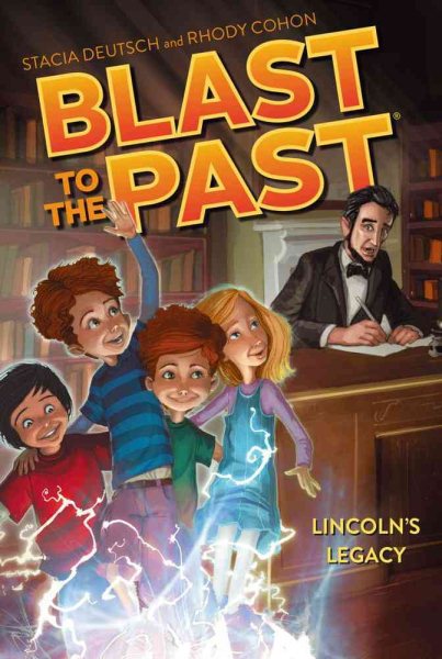 Lincoln's Legacy (1) (Blast to the Past) cover
